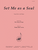Set Me As A Seal- Voc-pno [HL:8771059]