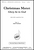 Christmas Motet/Glory Be to God [HL:8772004]