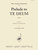 Prelude To Te Deum - Br 4 [HL:8772976]