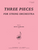 Three Pieces for String Quartet [HL:8773971]