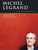 Michel Legrand - The Piano Collection [HL:14043416]