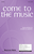 Come to the Music [HL:35029620]