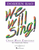 We Will Sing! - Performance Project 3 [HL:48007811]