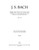 Singet dem Herrn ein neues Lied BWV 225 [Bar:BA5129-85]