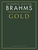 Brahms Gold - The Essential Collection [HL:14012879]