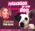 Relaxation Music For Your Dog (cd) [HL:14027115]