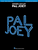 Pal Joey [HL:312313]