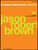 The Jason Robert Brown Collection [HL:313304]