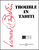 Trouble in Tahiti [HL:48008570]