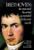 Beethoven: The Man and the Artist As Revealed in His Own Words [Dov:06-212610]