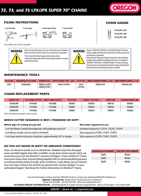 OREGON 72, 73, and 75 LPX/JPX SUPER 70®  CHAINS Information OREGON 72, 73, and 75 LPX/JPX SUPER 70®  CHAINS Information