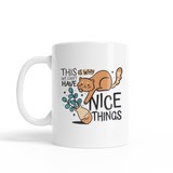 This Is Why We Can't Have Nice Things Cat Coffee Mug By Vexels