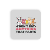 I Don't Eat Anything That Farts Vegan Coaster Set By Vexels