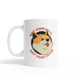 Not Your Keys Not Your Coins Dog Coffee Mug By Vexels