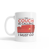 The Couch Is Calling I Must Go Coffee Mug By Vexels