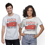 The Couch Is Calling I Must Go T-Shirt By Vexels