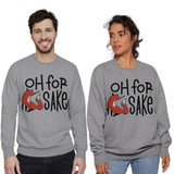 Oh For Fox Sake Crewneck Sweatshirt By Vexels