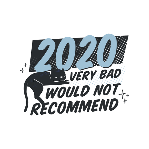 2020 Very Bad Would Not Recommend Design By Vexels
