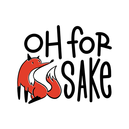 Oh For Fox Sake Design By Vexels