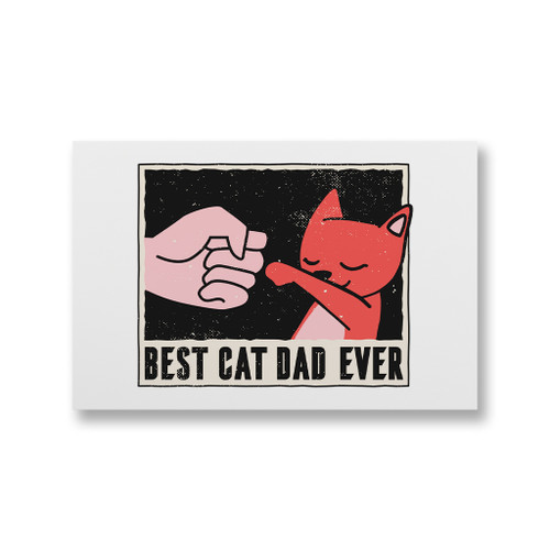 Best Cat Dad Ever Canvas Print By Vexels