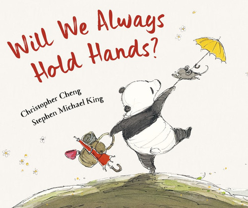 Will We Always Hold Hands? (Hardcover – Picture Book)