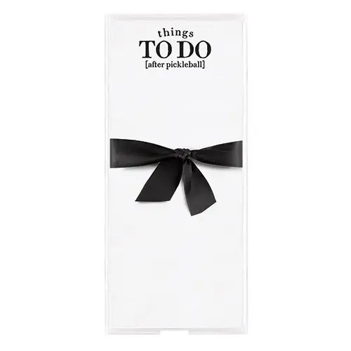 Notepaper in Acrylic Tray - "To Do (after pickelball)"