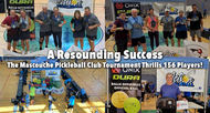 A Resounding Success: The Mascouche Pickleball Club Tournament Thrills 156 Players!