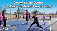 Growing the Game: Making Pickleball Fun for Kids!