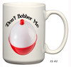 Don't Bobber Me Fishing Coffee Mug