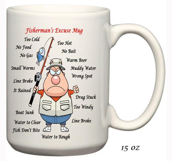 Fisherman's Excuse Ceramic  Mug