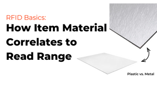 How RFID Item Material Correlates to RFID Read Range