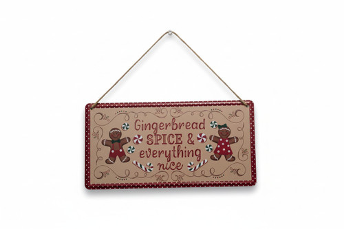 Gingerbread Spice & Everything Nice Metal Sign