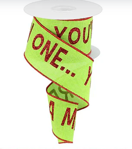 You're A Mean One Ribbon (2.5" X 10YDS)