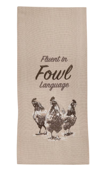 Fluent In Fowl Language Embroidered Dishtowel