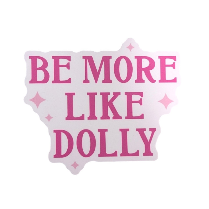 What Would Dolly Do? - Dolly Parton Sticker