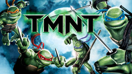 Teenage Mutant Ninja Turtles