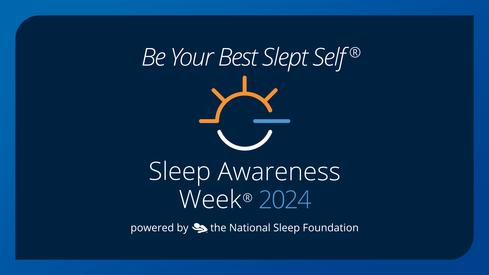 National Sleep Foundation’s Sleep Awareness Week® March 1016 Dreamweave Bamboo Bliss