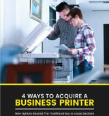 4 WAYS TO ACQUIRE A BUSINESS PRINTER
