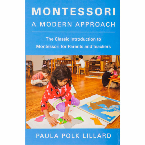 Montessori: A Modern Approach Montessori: A Modern Approach