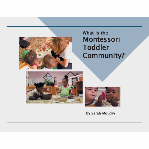 What Is The Montessori Toddler Community? What Is The Montessori Toddler Community?