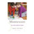 Montessori: The Science Behind The Genius