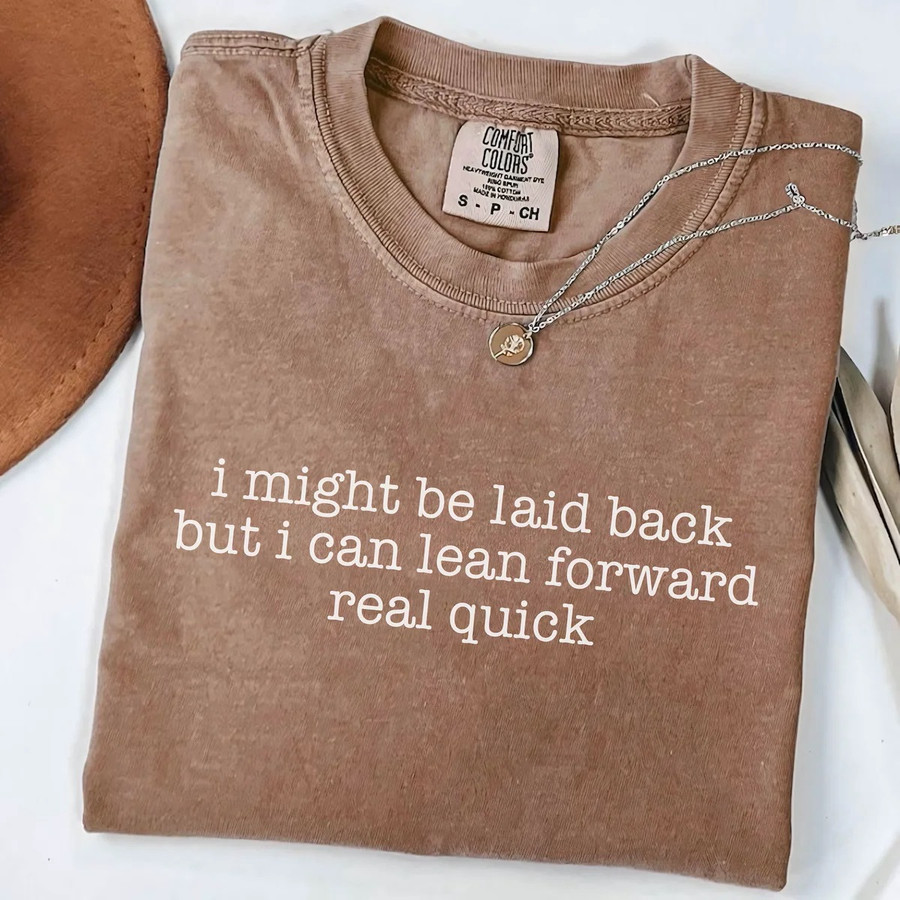 I Might Be Laid Back Graphic Tee: Coffee 