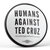 Humans Against Ted Cruz (2.25" Pin-Back Button -- Pack Of Two!) Humans Against Ted Cruz (2.25" Pin-Back Button -- Pack Of Two!)