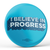I Believe In Progress -Stars (2.25" Pin-Back Button -- Pack Of Two!)
