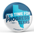 It's Time For Progress Texas  (2.25" Pin-Back Button -- Pack Of Two!)