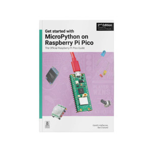 Raspberry Pi Press - Get Started with MicroPython on Raspberry Pi Pico - 2nd Edition