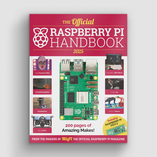 The Official Raspberry Pi Handbook 2025 The Official Raspberry Pi Handbook 2025