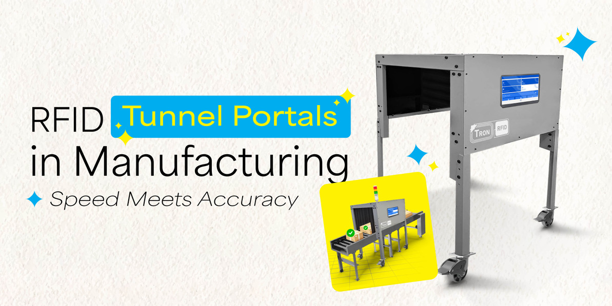 RFID Tunnel in Manufacturing: Speed Meets Accuracy