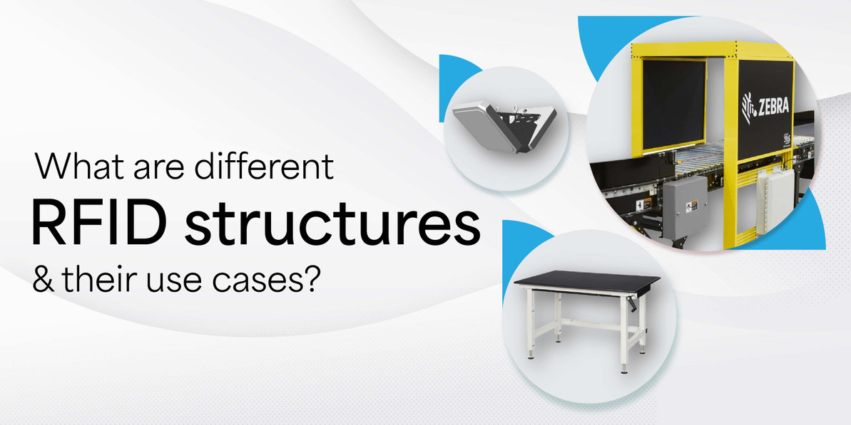 What are the different RFID structures, and their use cases?