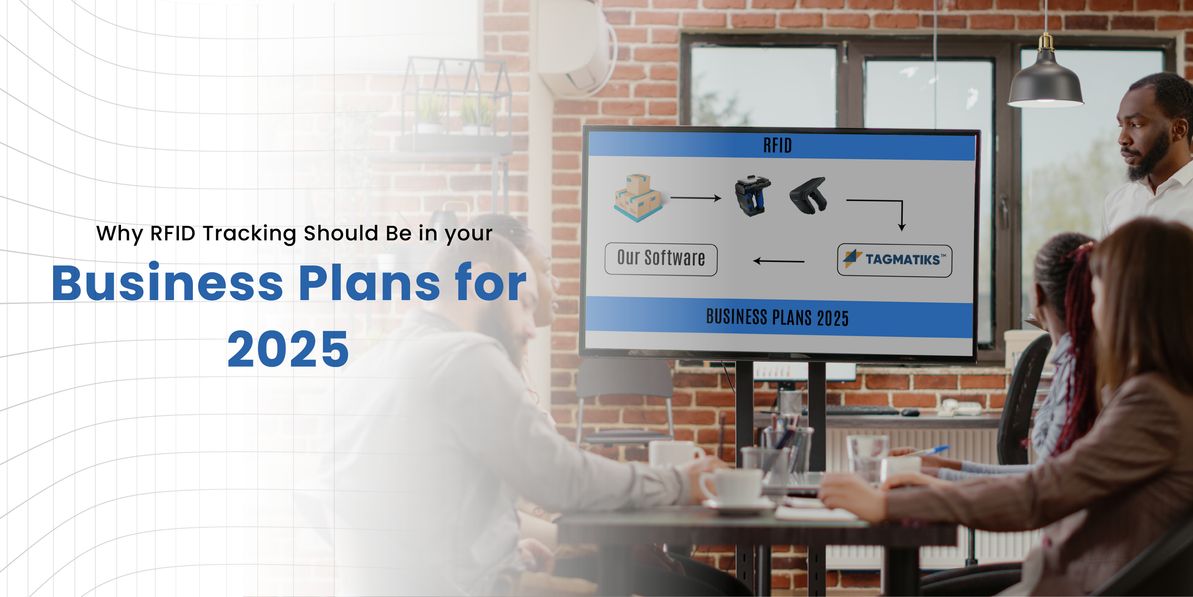 Why RFID Tracking Should Be in Your Business Plans for 2025